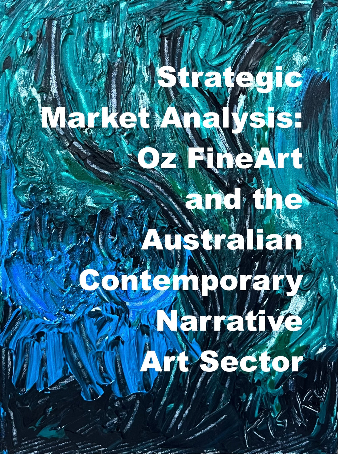 Strategic Market Analysis: Oz FineArt and the Australian Contemporary Narrative Art Sector